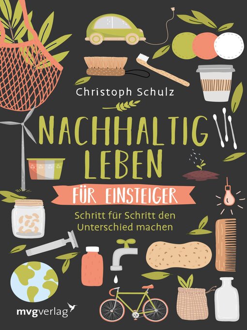Title details for Nachhaltig leben für Einsteiger by Christoph Schulz - Available